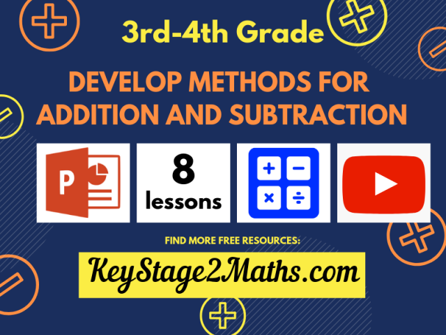 Develop methods for addition and subtraction 