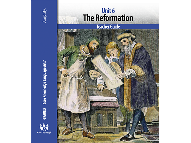 The Reformation: CKLA Unit